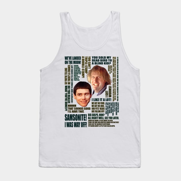 Dumb and Dumber Quotes (V3) Tank Top by CoolDojoBro